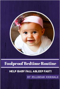 6 Step Baby Bedtime Routine- Help your baby fall asleep fast! #parenting #baby| Jellibean Journals