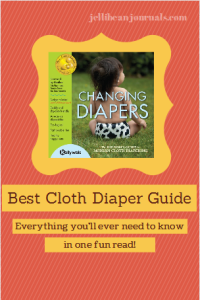 Best Cloth Diaper Guide- Everything you'll need to know about #clothdiapers | Jellibean Journals