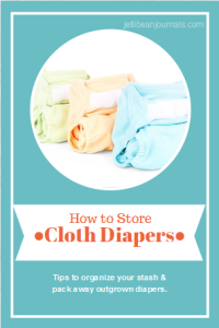 How to Store Cloth Diapers- What to do with outgrown and extra CDs. #clothdiapers| Jellibean Journals