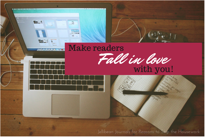 Make Readers Fall Madly in Love with You... and stay that way! | Jellibean Journals