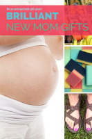 Best New Mom Gifts Nobody is Buying