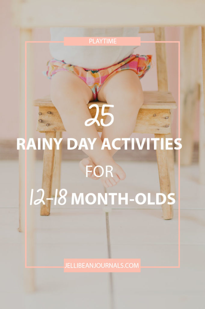 Rainy day playtime activities for older babies | Jellibeanjournals.com